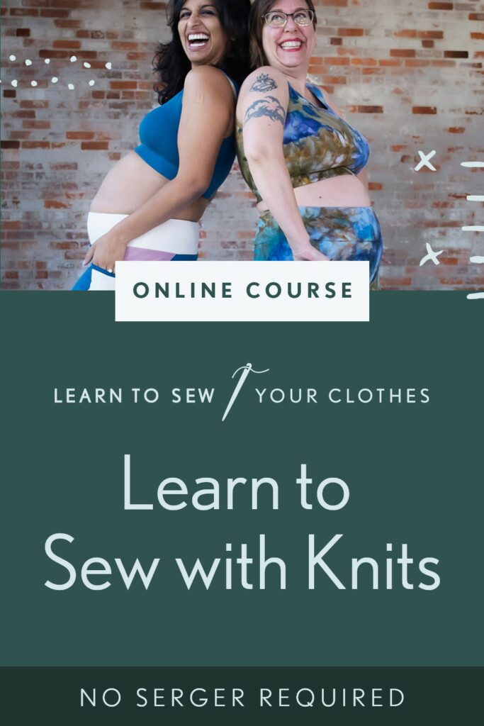 Learn to Sew with Knits course, featuring Shaerie and Sophia wearing their Limestone Leggings and Tops