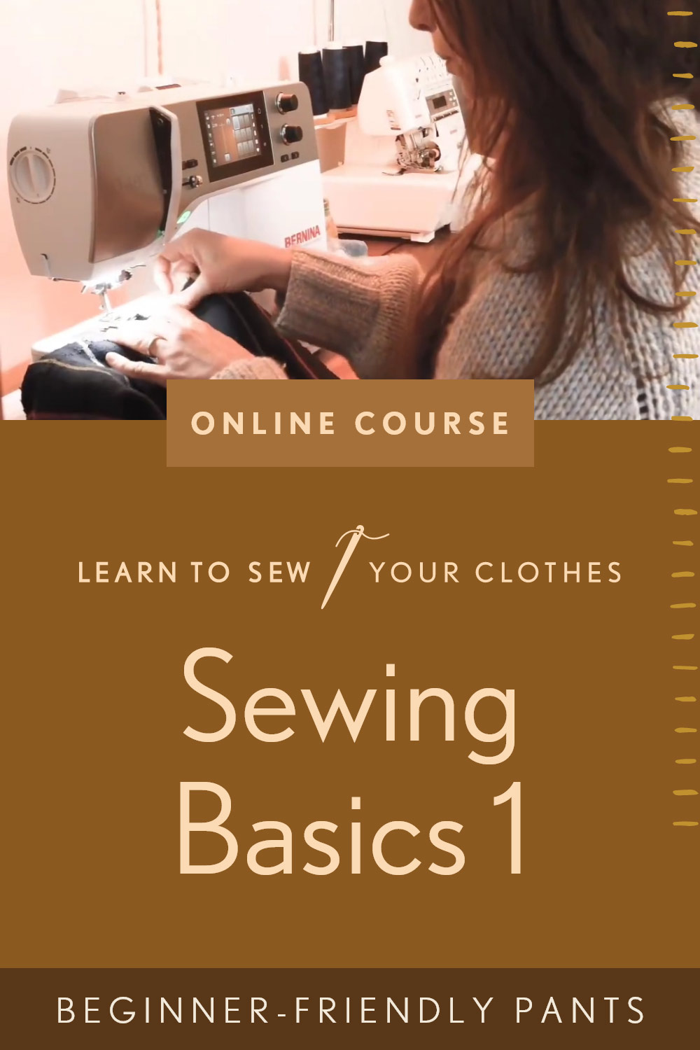 Sewing Basics 1 course image, featuring Meg sewing the Nocturne Pants