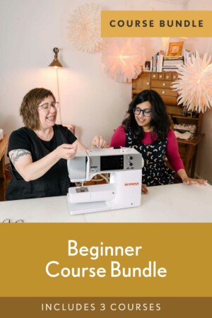 a graphic that says" beginner course bundle: in cream on a yellow background with a picture of Shaerie and Sophia at a sewing machine.